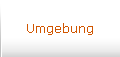 Umgebung